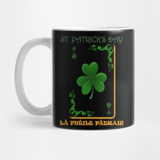 Saint Patrick's Day, La Fheile Padraig Mug